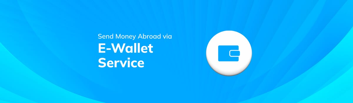 Kirim Uang ke Luar Negeri dengan Layanan E-Wallet