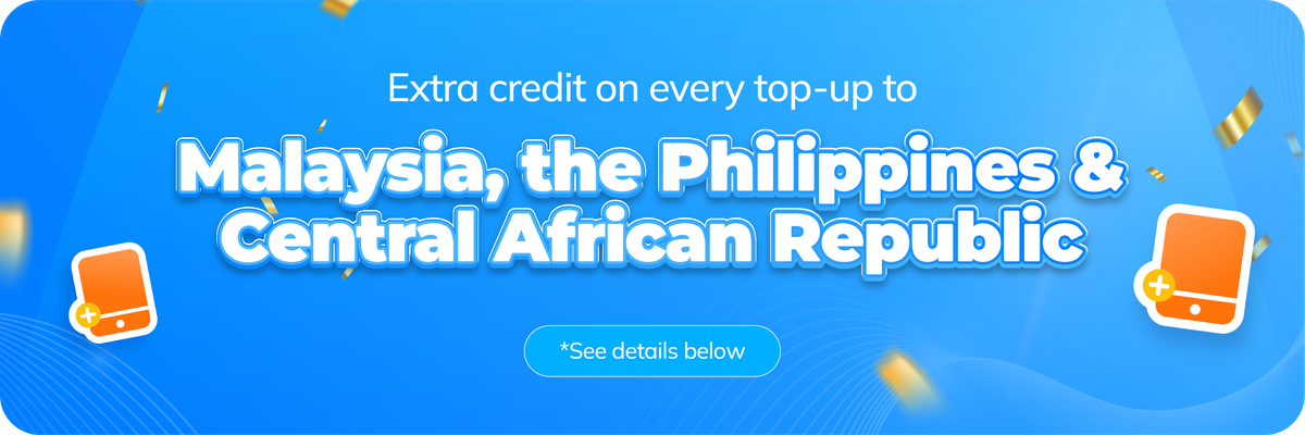 Extra Airtime on Every Top Up to Malaysia, Central African Republic & the Philippines!
