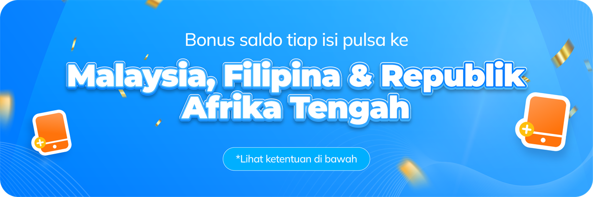 Bonus Saldo untuk Pengiriman Pulsa ke Malaysia, Republik Afrika Tengah & Filipina!