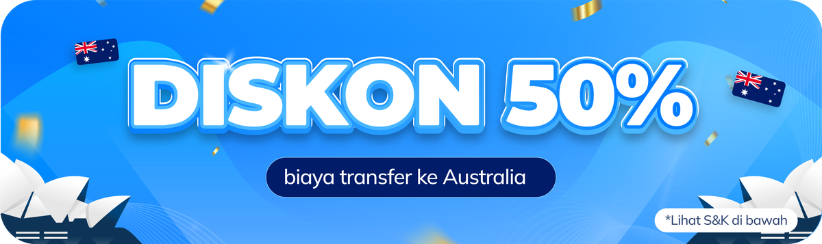 Dapatkan Diskon 50% Biaya Transfer ke Australia