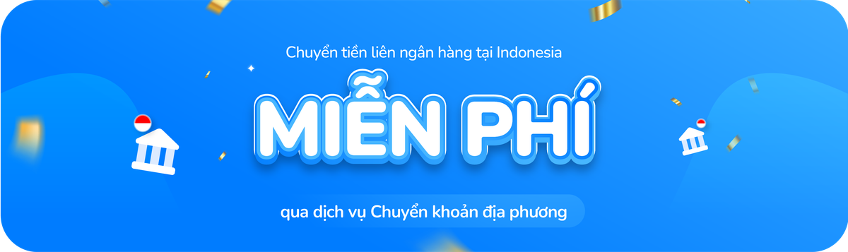 Miễn phí chuyển tiền liên ngân hàng tại Indonesia!