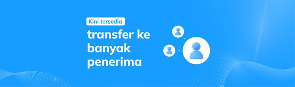 Kirim uang ke banyak penerima sekaligus!