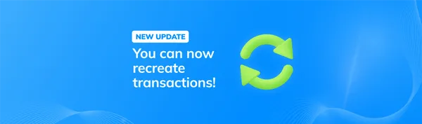 Recreate Transaction Feature is Now Available!