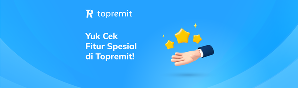 Yuk Cek Fitur Spesial di Topremit!