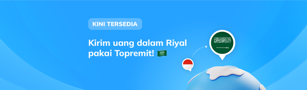 gambar bumi dengan gambar bendera arab saudi di atas dan tulisan kini tersedia kirim uang dalam Riyal pakai Topremit