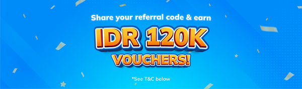 Banner shows 'Earn 120K Vouchers by sharing referral code'