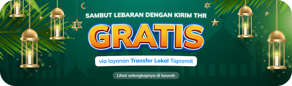 Kirim THR Antarbank Tanpa Biaya Admin Pakai Topremit!