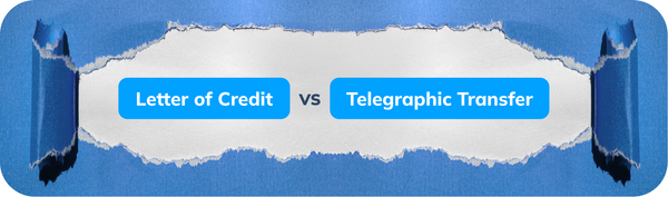 Ilustrasi tulisan “Letter of Credit vs Telegraphic Transfer” pada latar kertas robek, menggambarkan perbandingan dua metode pembayaran internasional.