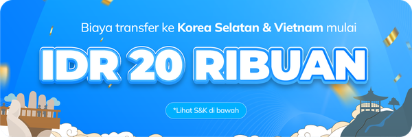 Transfer ke Korea Selatan & Vietnam Mulai IDR 20 Ribuan